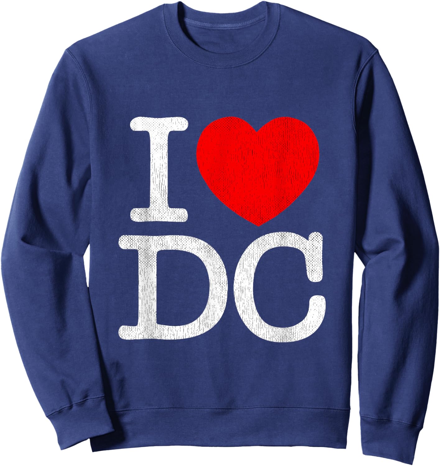 I Love DC Souvenir Washington Distressed I Heart DC Sweatshirt - Sweatshirt | Navy