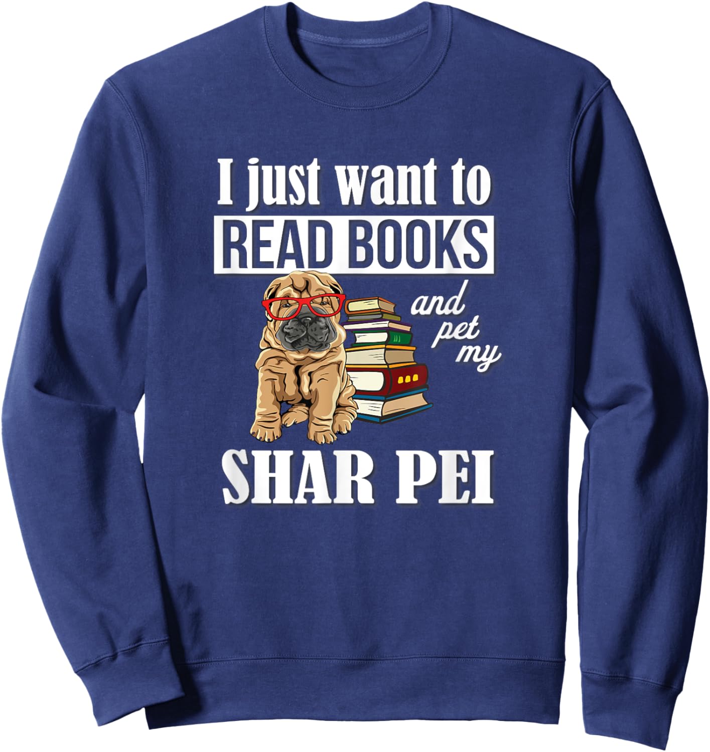 Kids Girls Funny Read Books & Pet Shar Pei Lover Sweatshirt - Sweatshirt | Navy
