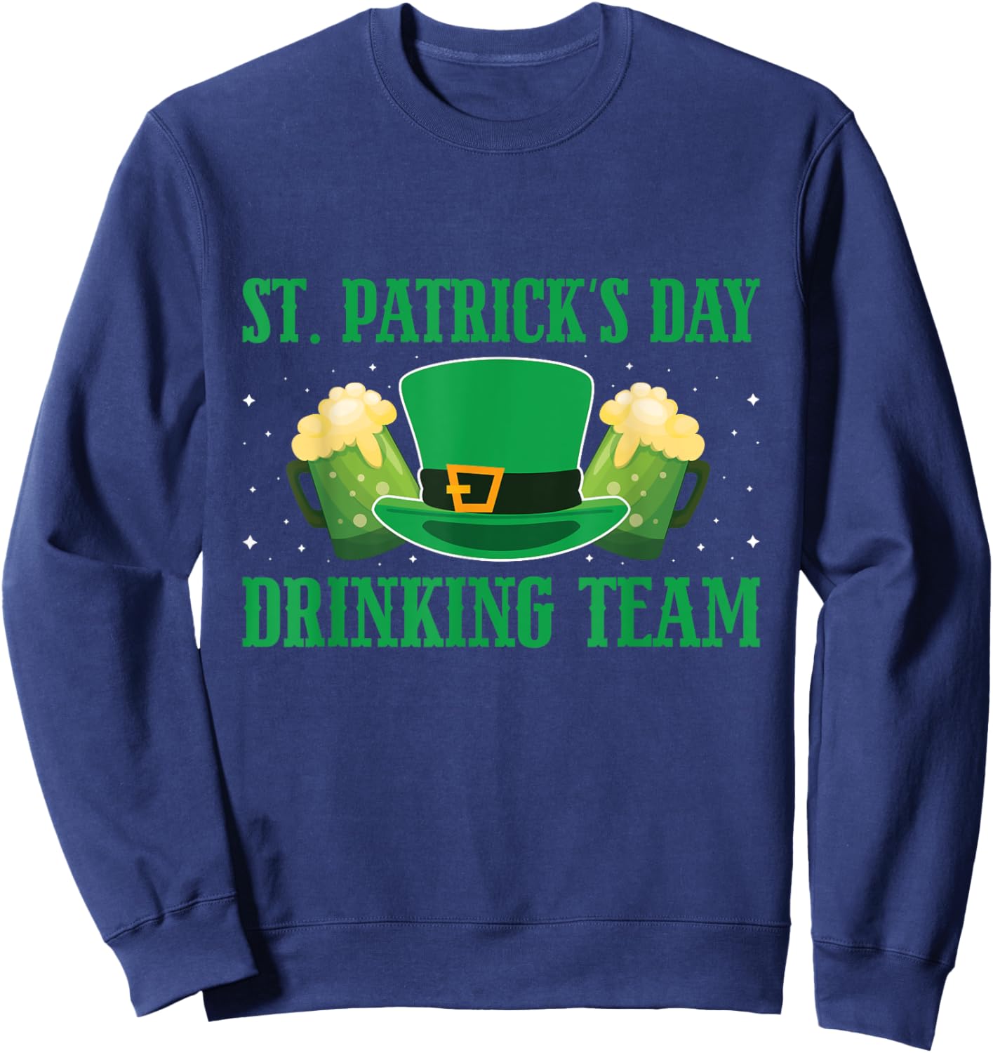 Irish Beer Ireland Flag St. Patricks Day Men Women Leprechau Sweatshirt - Sweatshirt | Navy