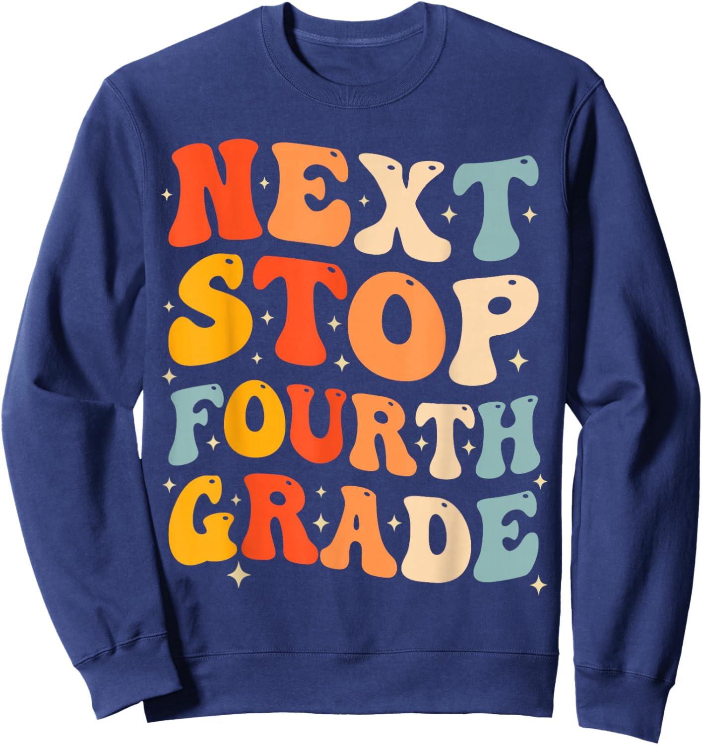 Next Stop Fourth Grade Groovy 3rd Grade Graduation 2026 Kids Sweatshirt - Sweatshirt | Navy