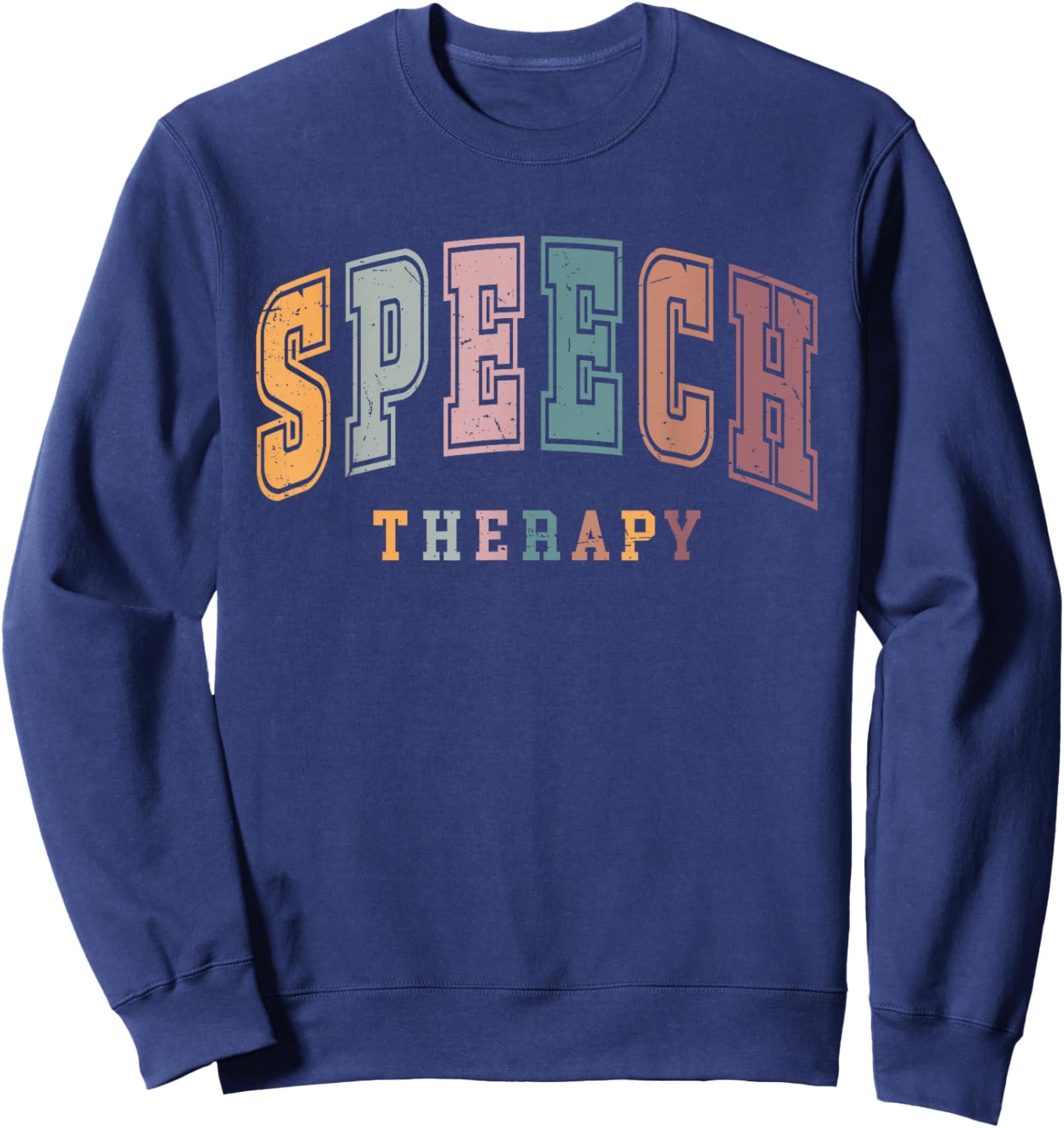 Vintage Speech Therapy SLP Speech Language Pathologist Team Sweatshirt - Sweatshirt | Navy