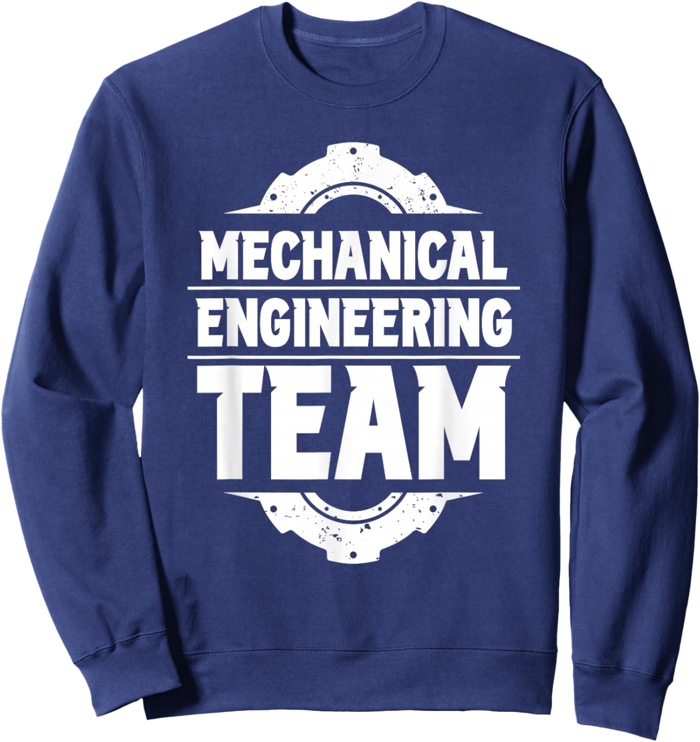 Mechanical Engineering Team Mechanical Engineer Student Sweatshirt - Sweatshirt | Navy