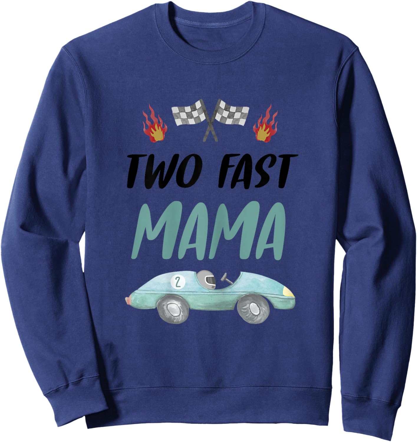 Mama Mom 2nd Birthday Two Fast Race Car Second Bday Party Sweatshirt - Sweatshirt | Navy