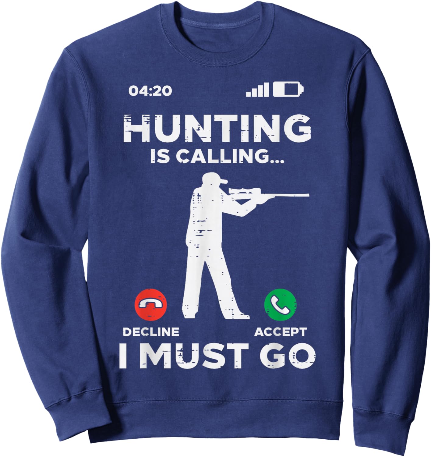 Hunting Is Calling I Must Go Funny Elk Hunter Men Women Kids Sweatshirt - Sweatshirt | Navy
