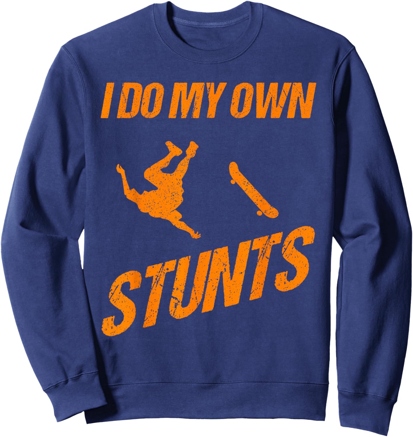 Funny I Do My Own Stunts | Skateboarding Gift Boys Girls Sweatshirt - Sweatshirt | Navy