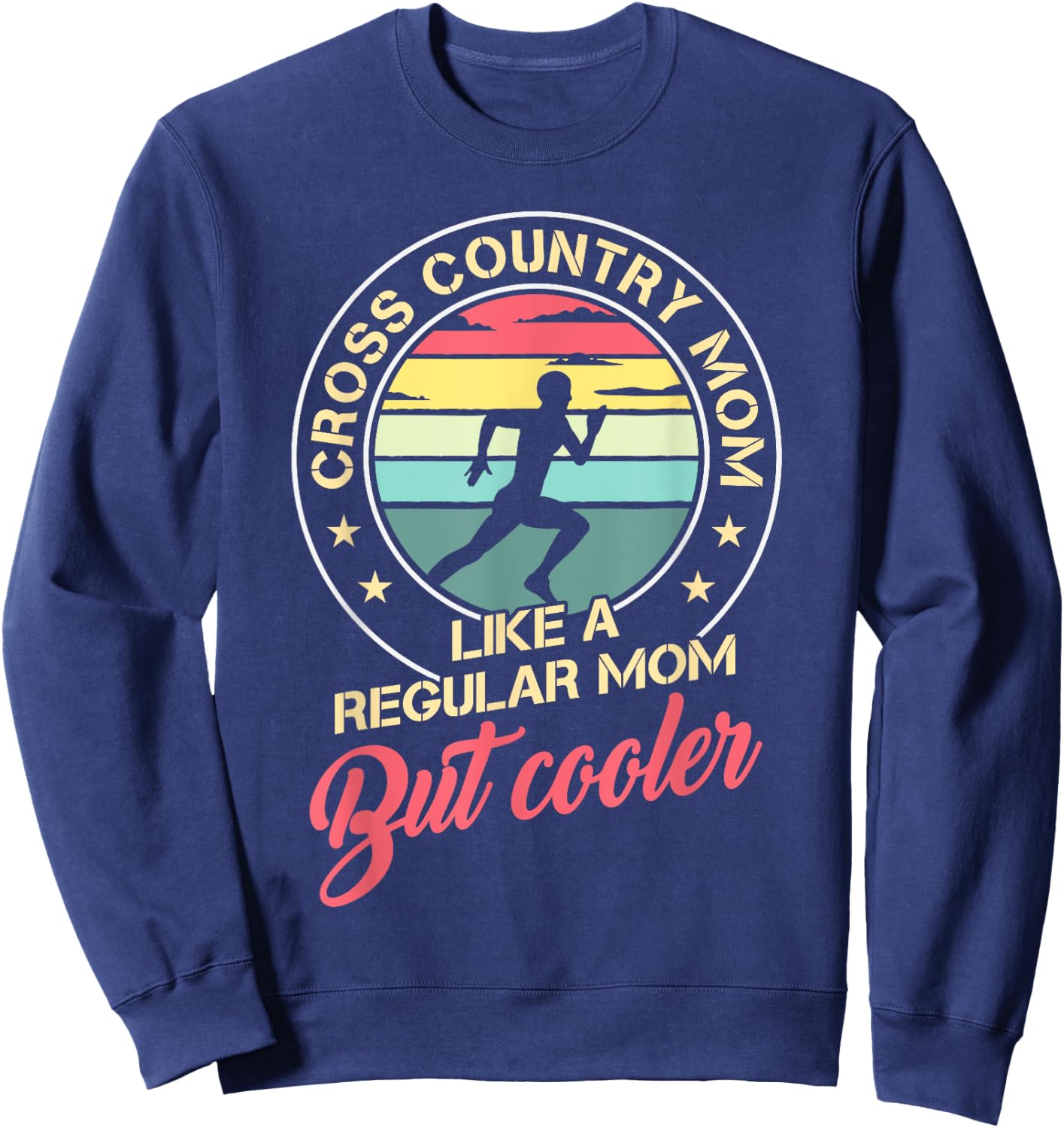 Vintage Cross Country Mom Like A Regular Mom But Cooler Sweatshirt - Sweatshirt | Navy