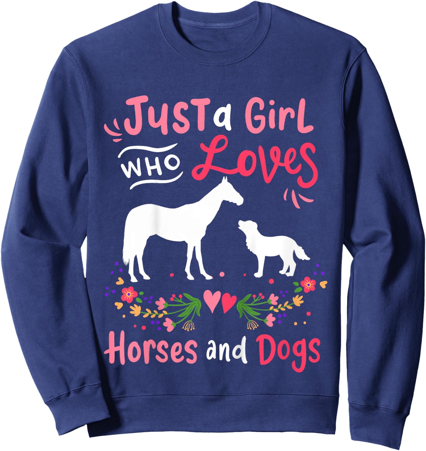 Kids Horse Dog Just A Girl Who Loves Horses And Dogs Sweatshirt - Sweatshirt | Navy