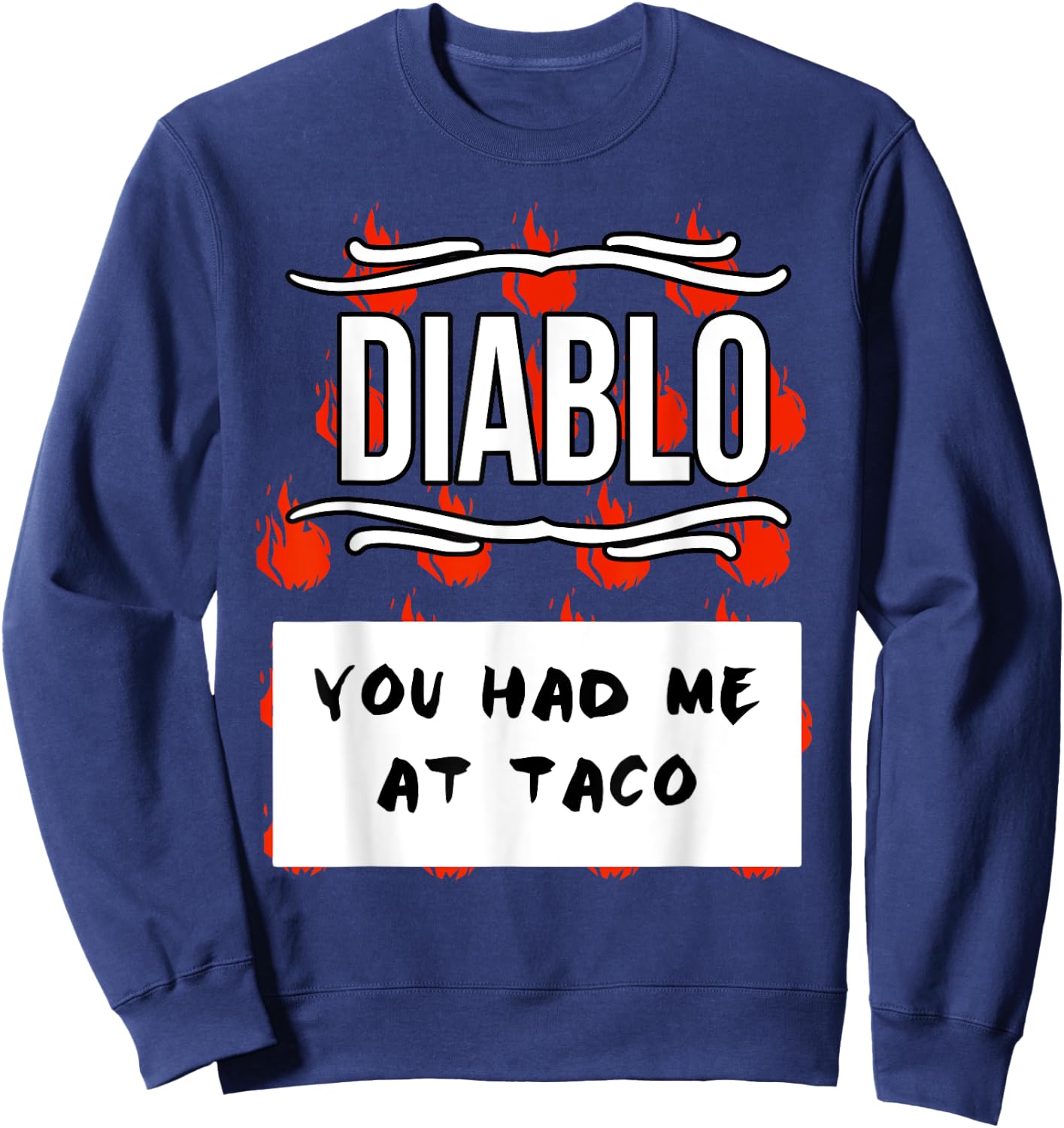 HOT SAUCES Group Halloween DIABLO SAUCE You Had Me At Taco Sweatshirt - Sweatshirt | Navy