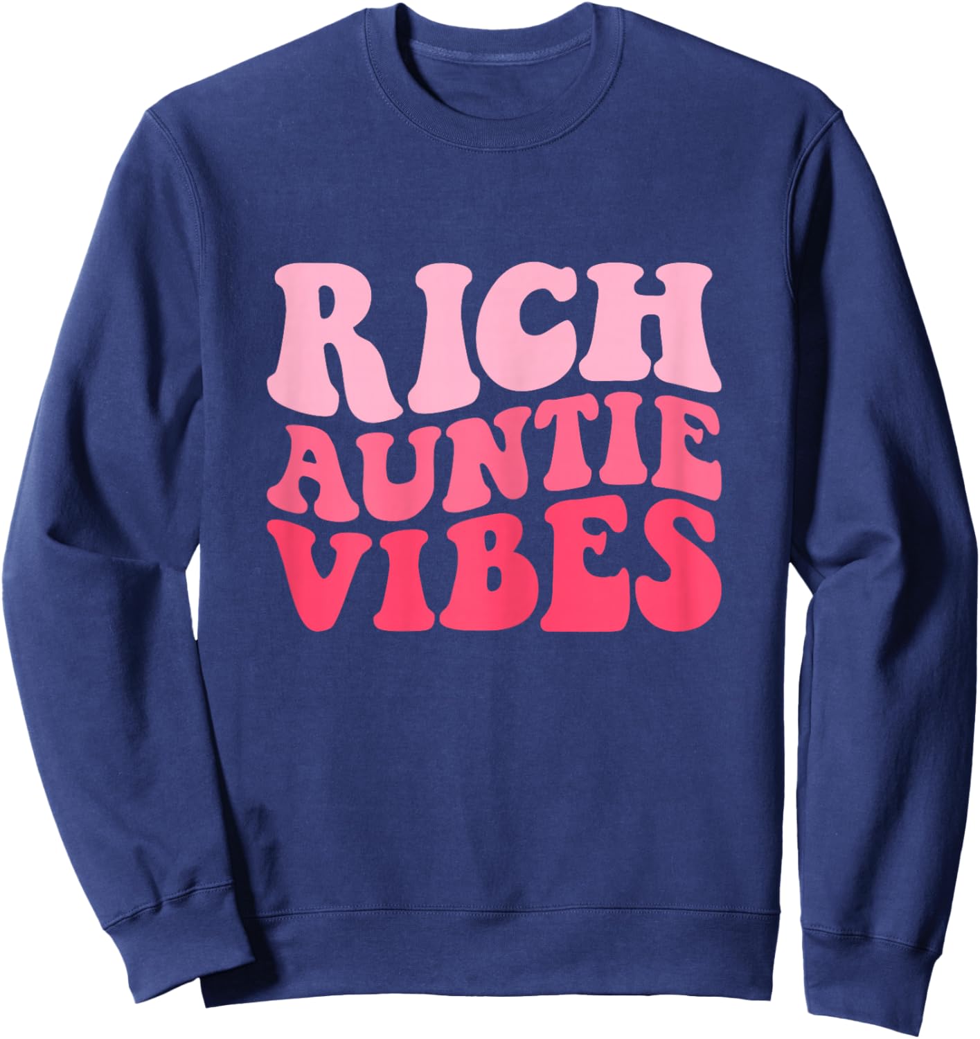 Groovy Rich Auntie Vibes Aunt Funny Best Aunty Mothers Day Sweatshirt - Sweatshirt | Navy