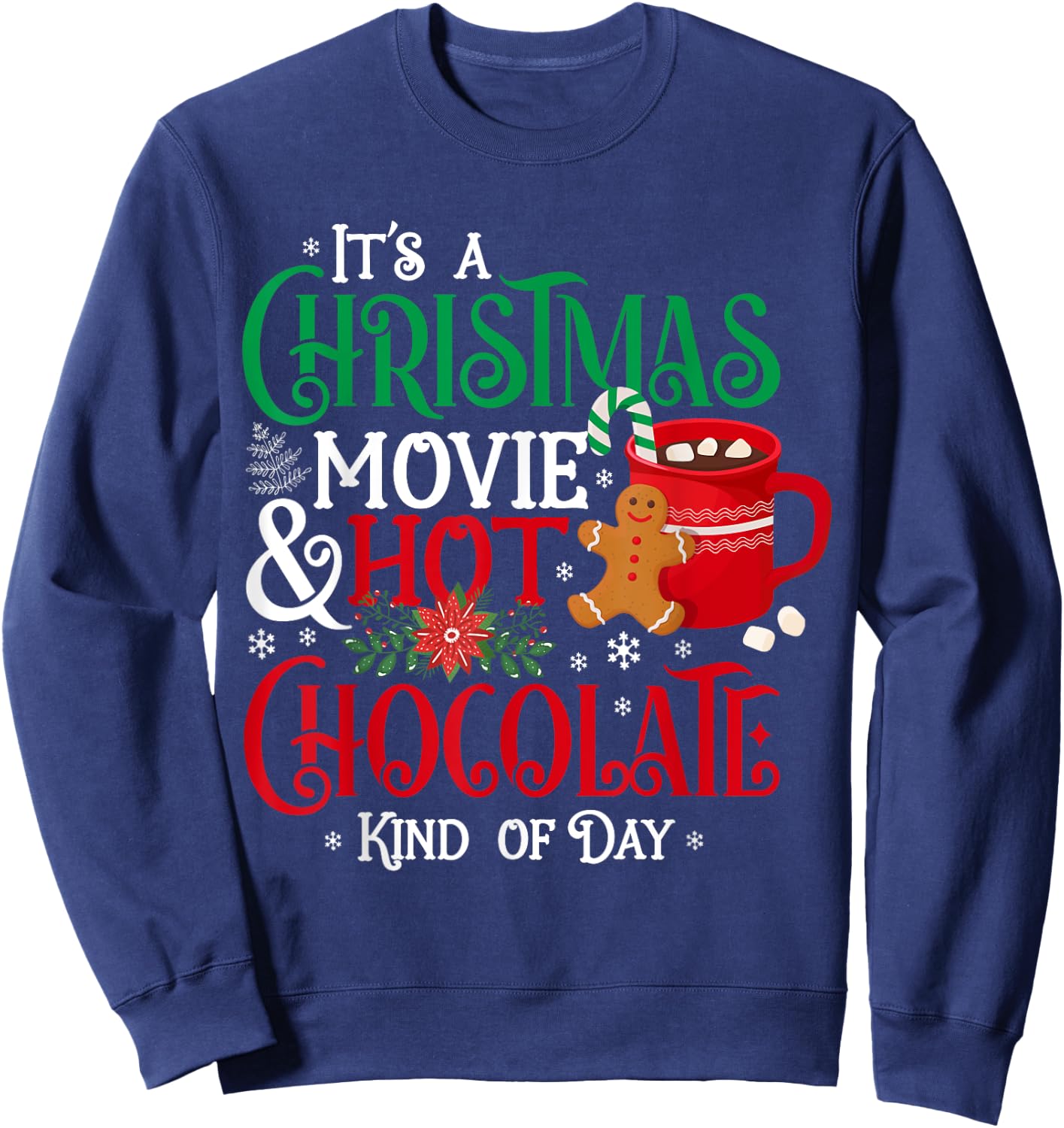 It's a Christmas Movie & Hot Chocolate Kind of Day Family Sweatshirt - Sweatshirt | Navy