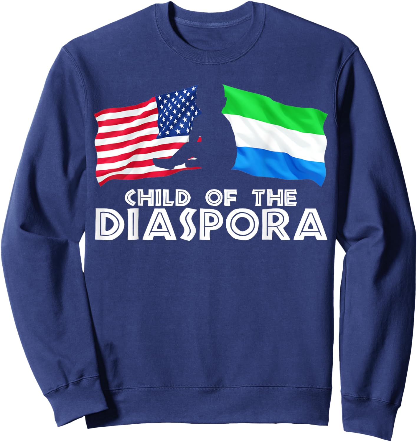 Child of The Diaspora America Sierra Leone ADOS Gift Sweatshirt - Sweatshirt | Navy