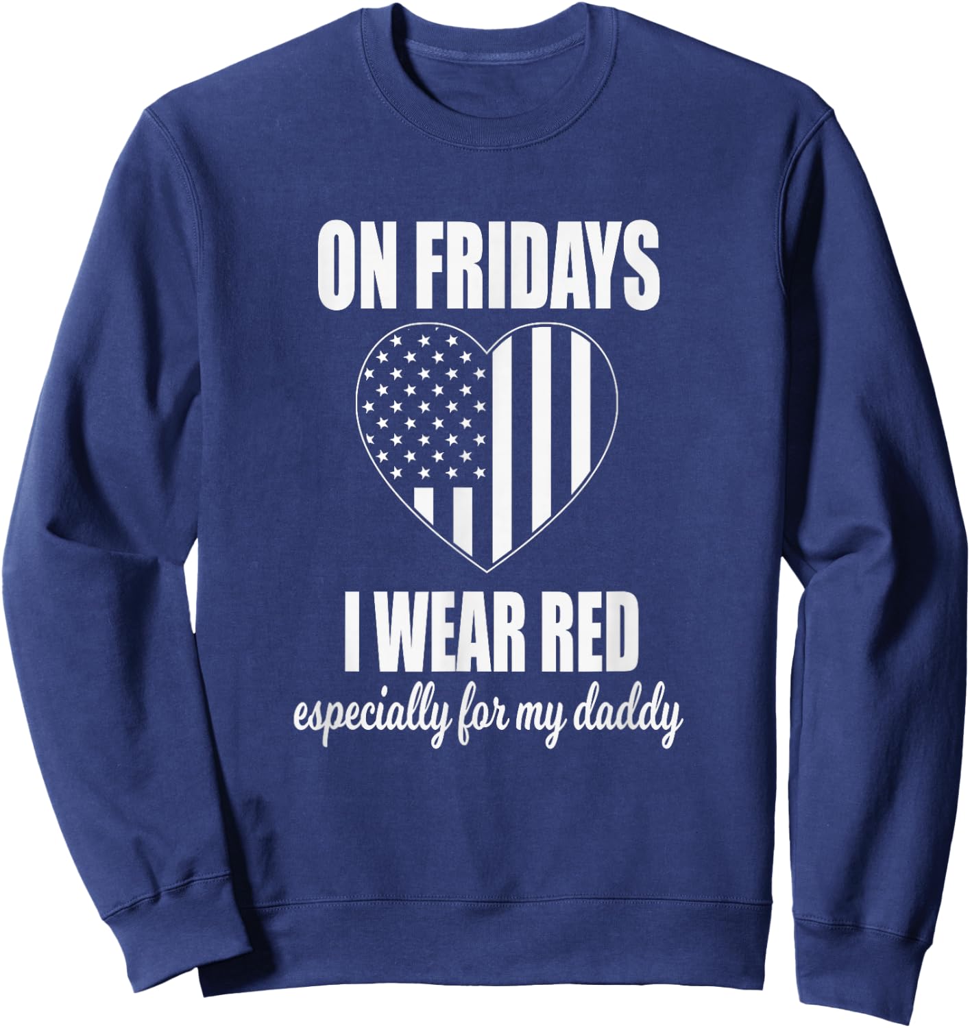 Deployed Daddy - Red Friday Military Kids Sweatshirt - Sweatshirt | Navy