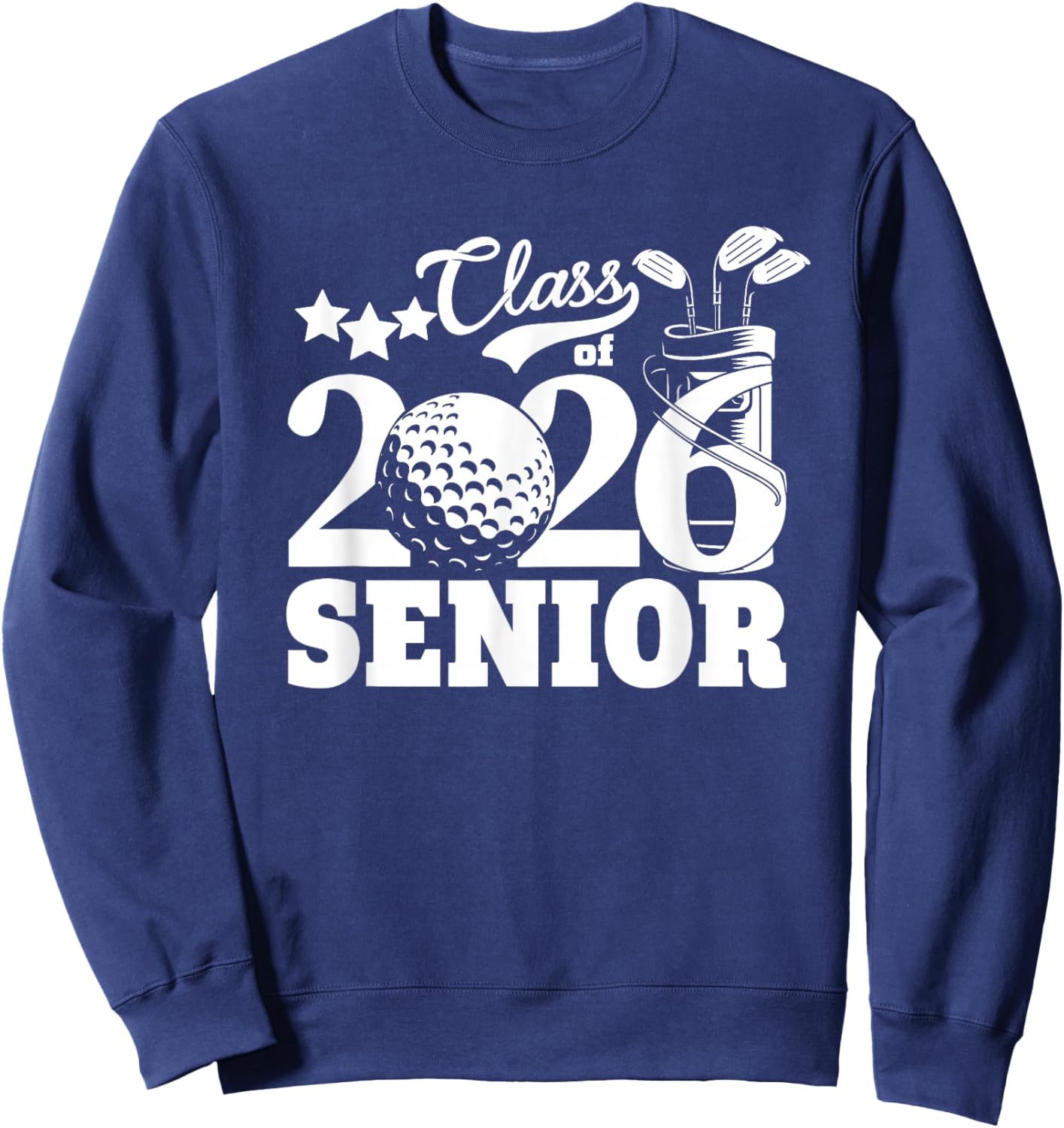 Class of 2026 Graduation Senior Golfer Golf Player Grad 2026 Sweatshirt - Sweatshirt | Navy