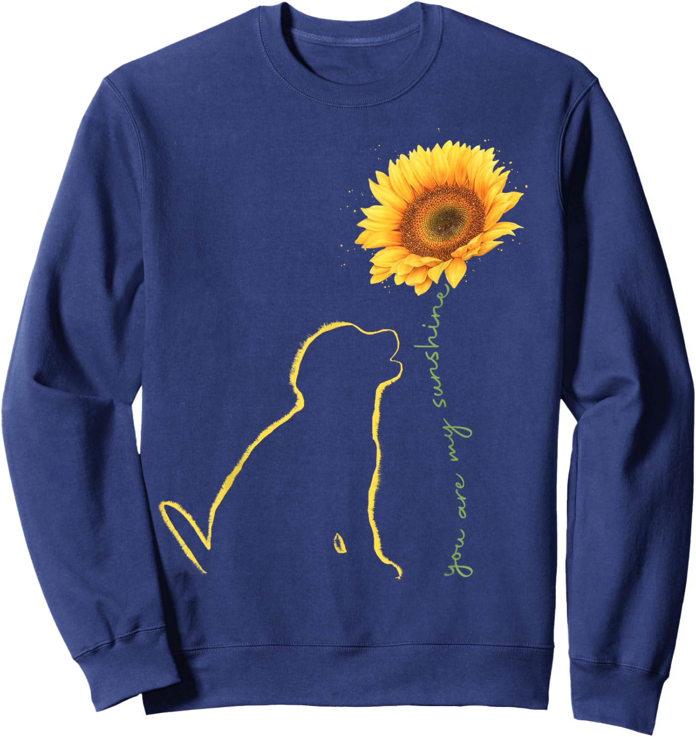 Labrador Retriever Dog You Are My Sunshine Paws Dogs Sweatshirt - Sweatshirt | Navy