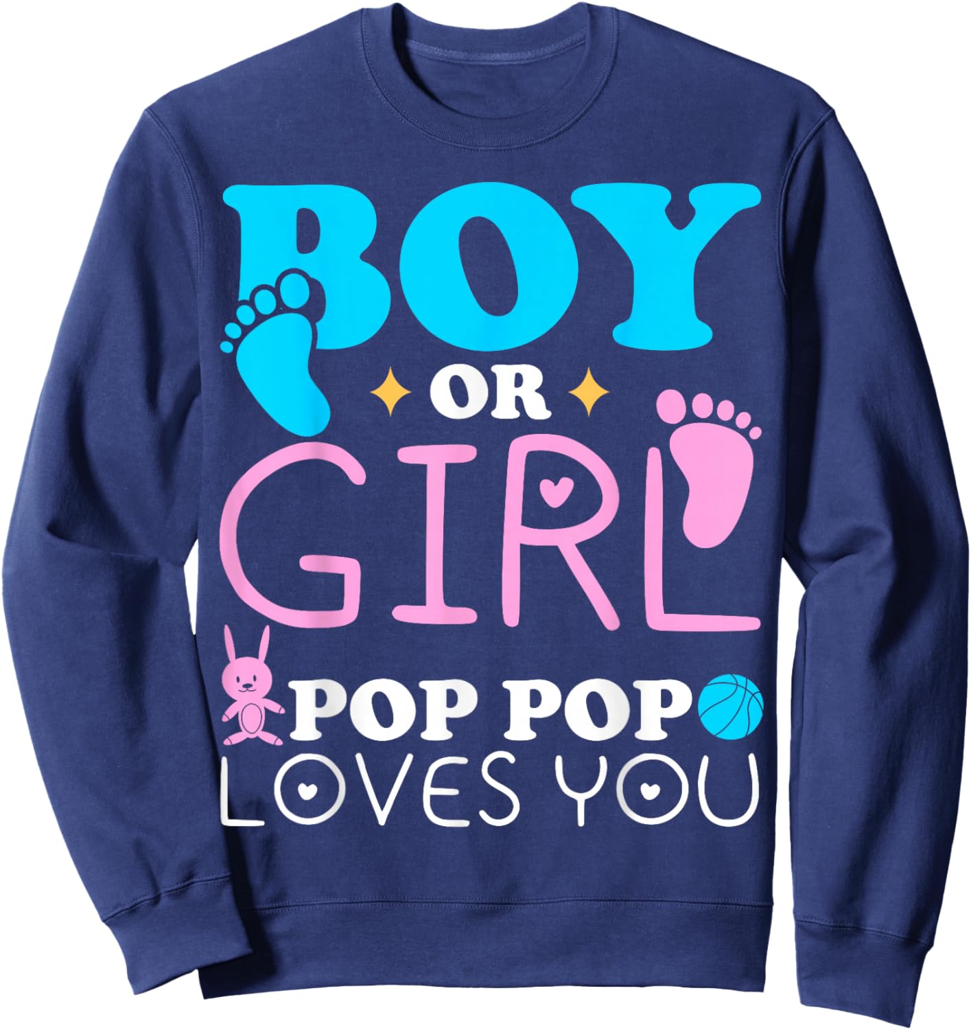 Boy Or Girl Pop Pop Loves You Gender Reveal Grandfather Sweatshirt - Sweatshirt | Navy