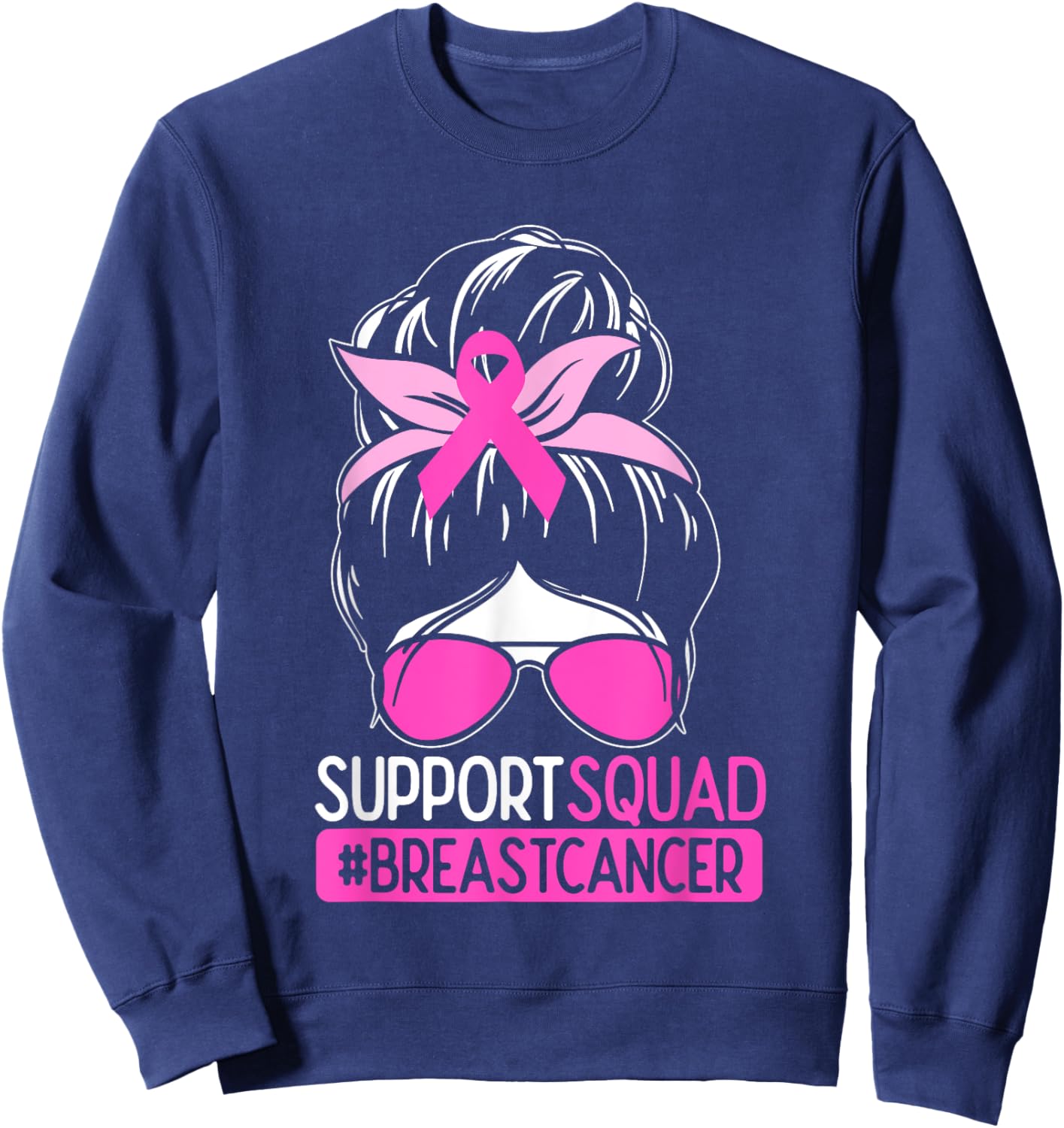 Support Squad Messy Bun Pink Warrior Breast Cancer Awareness Sweatshirt - Sweatshirt | Navy