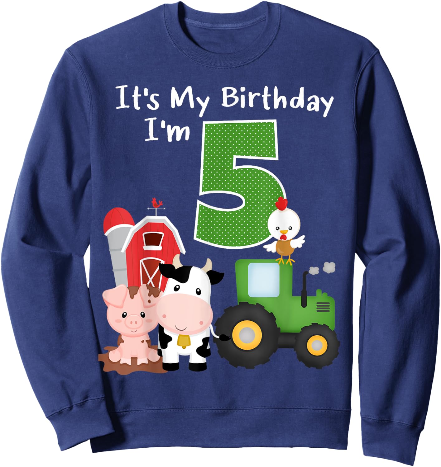 Farm Barnyard Animals Tractor 5th Birthday 5 Year Old Bday Sweatshirt - Sweatshirt | Navy