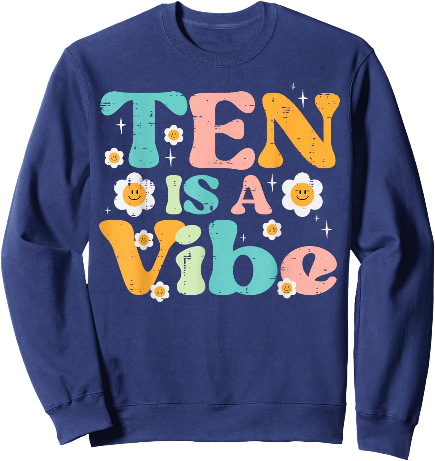 10th Birthday 10 Is A Vibe Retro Bday Groovy Girls Kids Sweatshirt - Sweatshirt | Navy