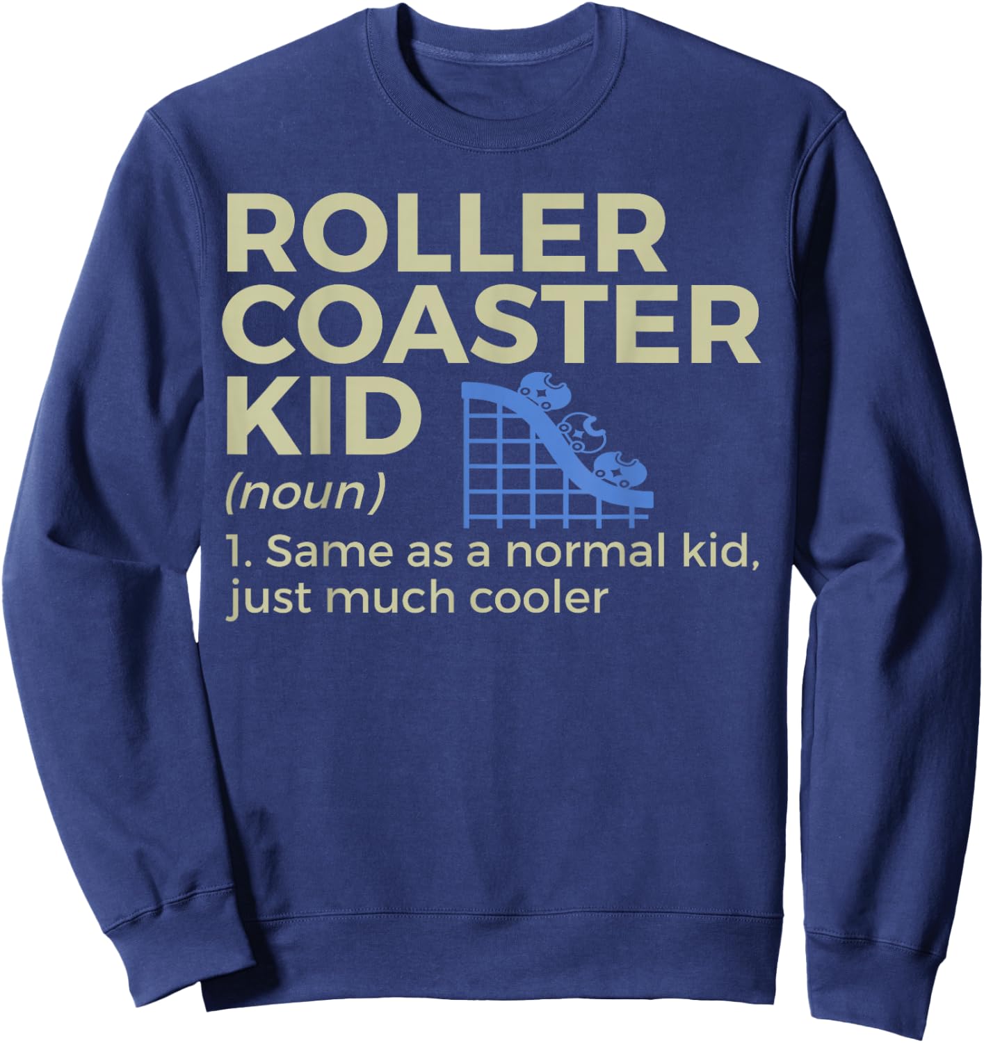 Funny Roller Coaster Kid Definition Sweatshirt - Sweatshirt | Navy
