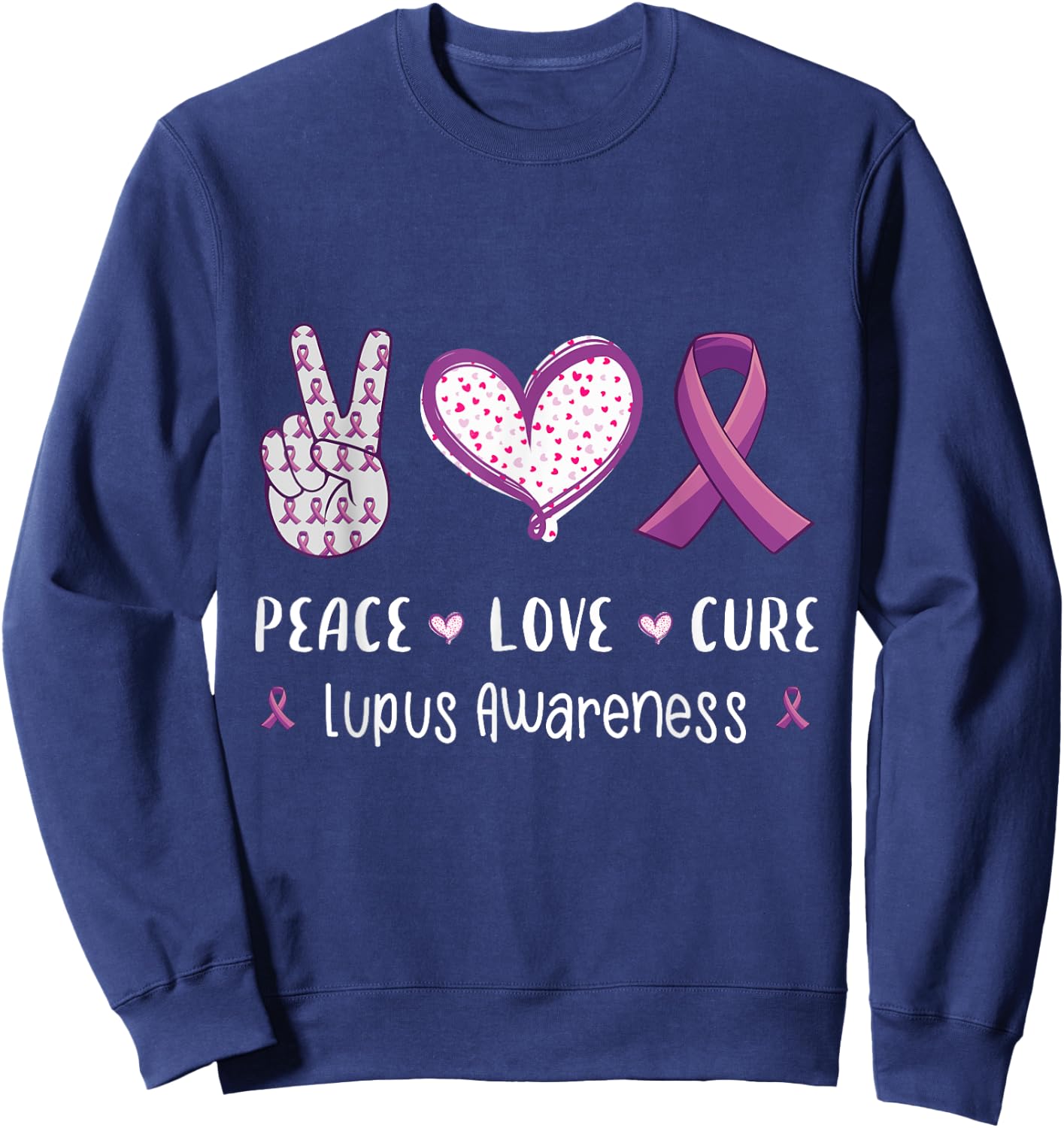 Peace Love cure lupus awareness men women kids lupus Sweatshirt - Sweatshirt | Navy