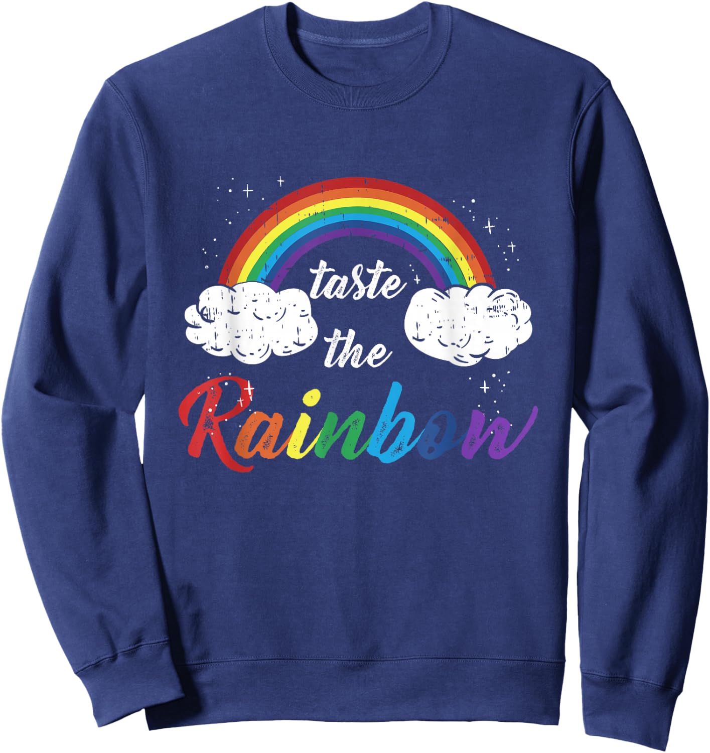 Taste The Rainbow Gay Lesbian Pride Trans Sexuality Sweatshirt - Sweatshirt | Navy