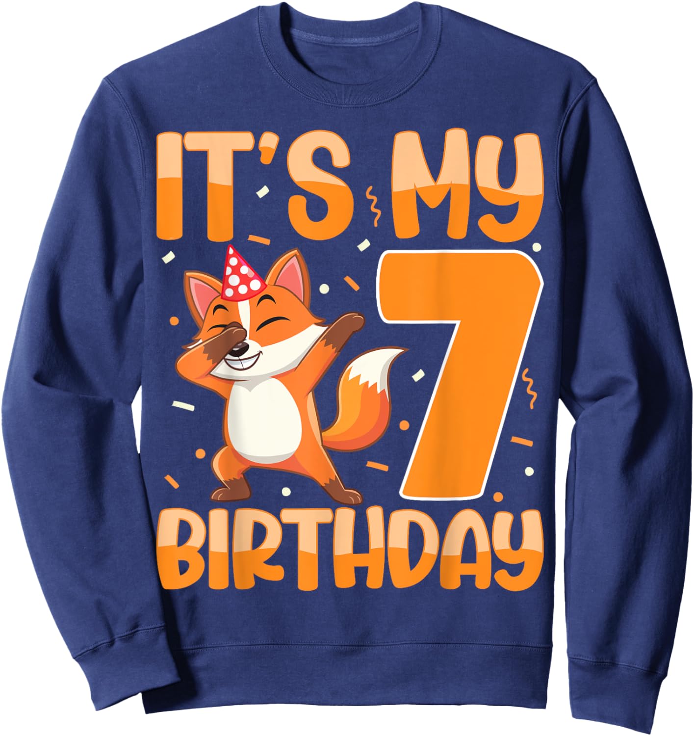It's My 7th Birthday Dabbing Fox 7 Years Old Boys Girls Sweatshirt - Sweatshirt | Navy