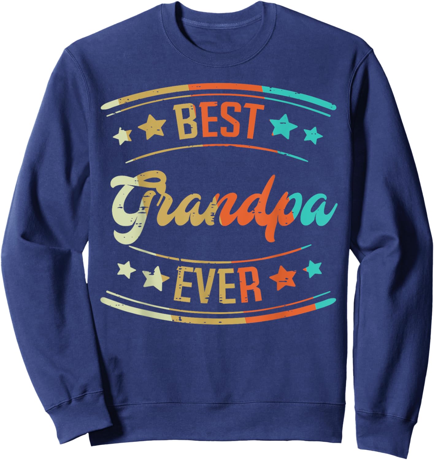 Best Grandpa Ever Retro Fathers Grandparents Day Papaw Men Sweatshirt - Sweatshirt | Navy