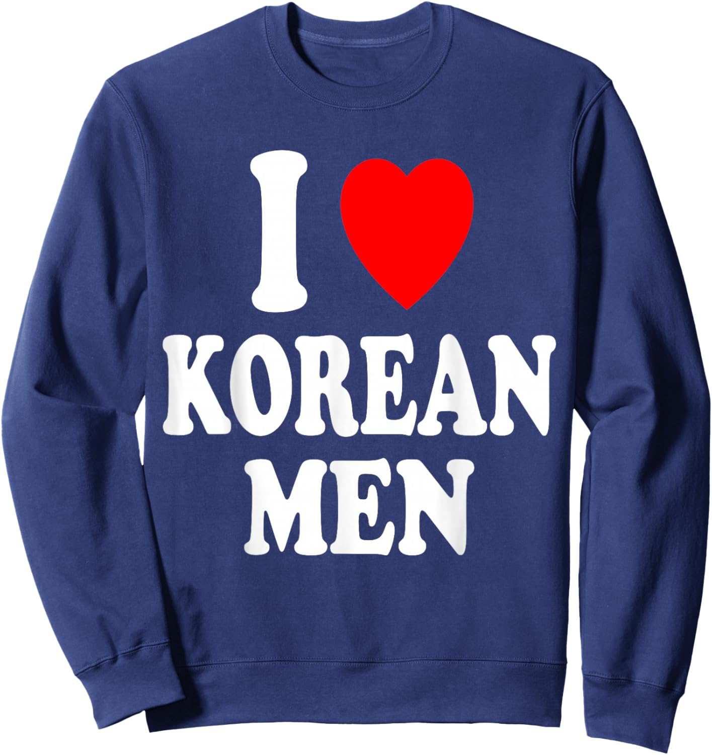 I Heart (Love) Korean Men Sexy Hot Attraction Asian Handsome Sweatshirt - Sweatshirt | Navy