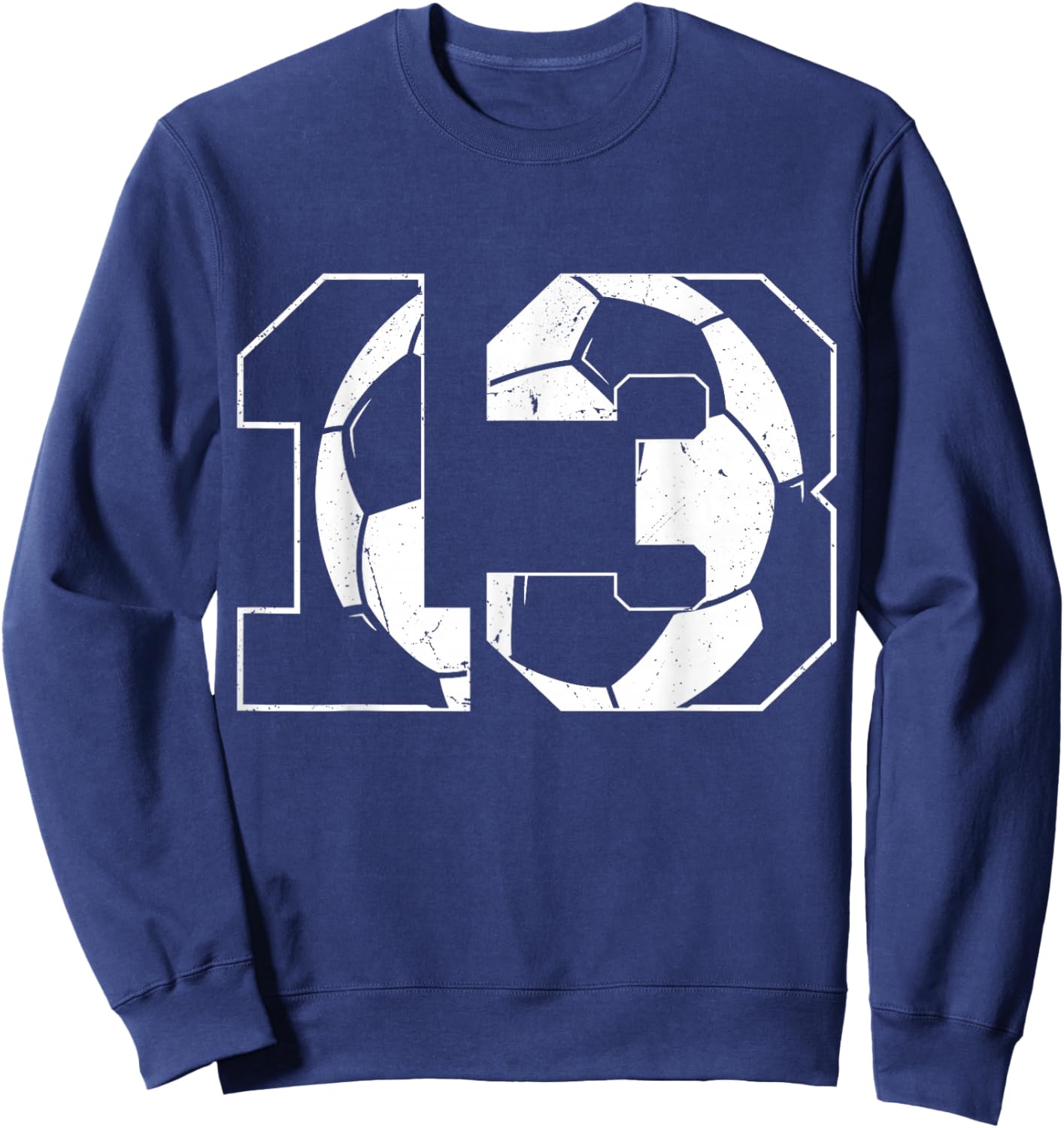 13th Birthday Boy Soccer Player Football 13 Years Old Sweatshirt - Sweatshirt | Navy
