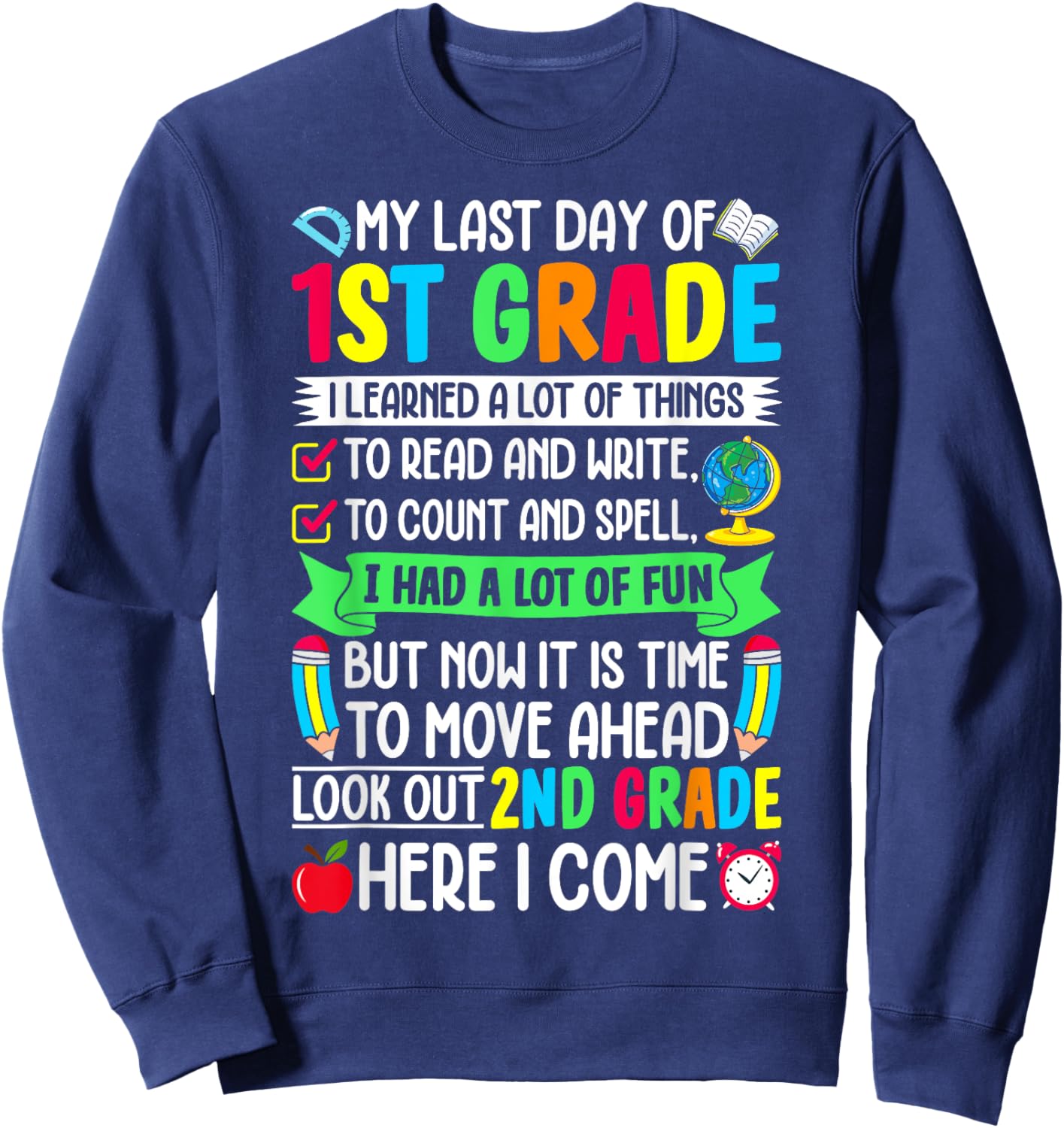 1st Grade Graduation Last Day School Graduate First Grader Sweatshirt - Sweatshirt | Navy