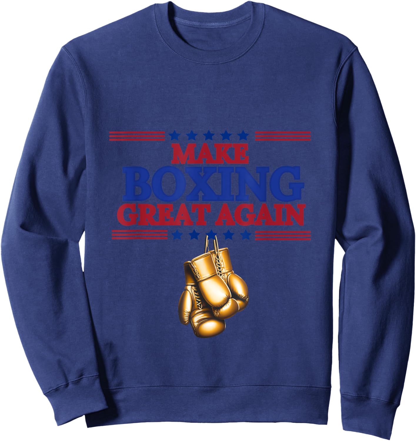 Make Boxing Great Again Sweatshirt - Sweatshirt | Navy