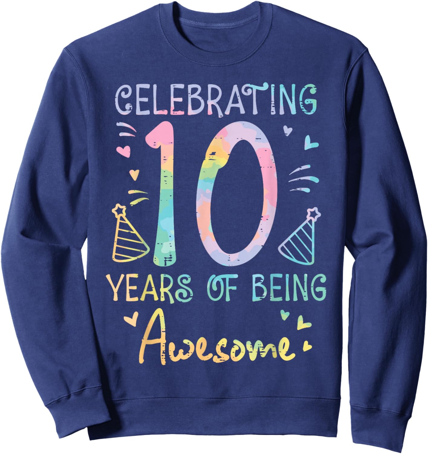 Celebrating 10 Years Being Awesome 10th Birthday Girls Kids Sweatshirt - Sweatshirt | Navy
