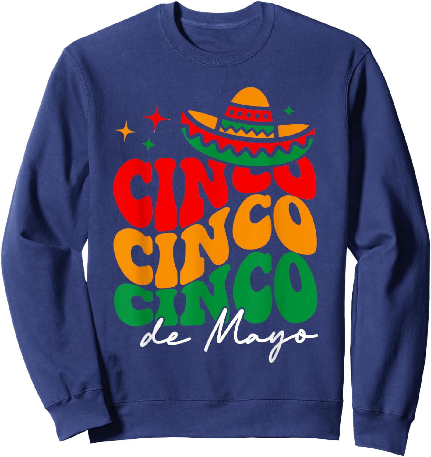 Groovy Cinco De Mayo Shirt Mexican Fiesta 5 De Mayo Women Sweatshirt - Sweatshirt | Navy