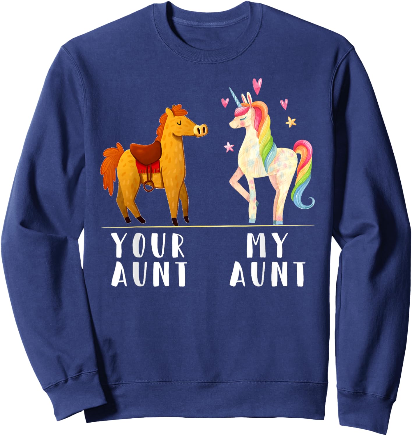 Your Aunt My Aunt Funny Niece Auntie Unicorn Sweatshirt - Sweatshirt | Navy