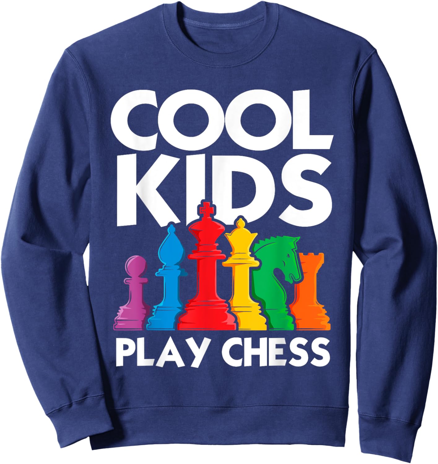 Cool Kids Play Chess Funny Chess Lover Shirt for Boys Girls Sweatshirt - Sweatshirt | Navy