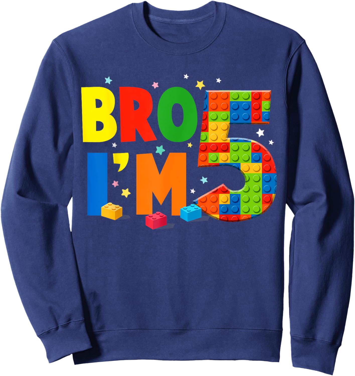 Birthday Boy Shirt Bro I’m 5 Year Old Building Blocks Brick Sweatshirt - Sweatshirt | Navy