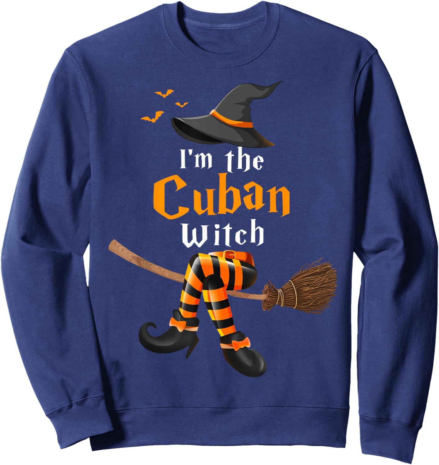 I'm The Cuban Witch Halloween Costume Witches Sweatshirt - Sweatshirt | Navy