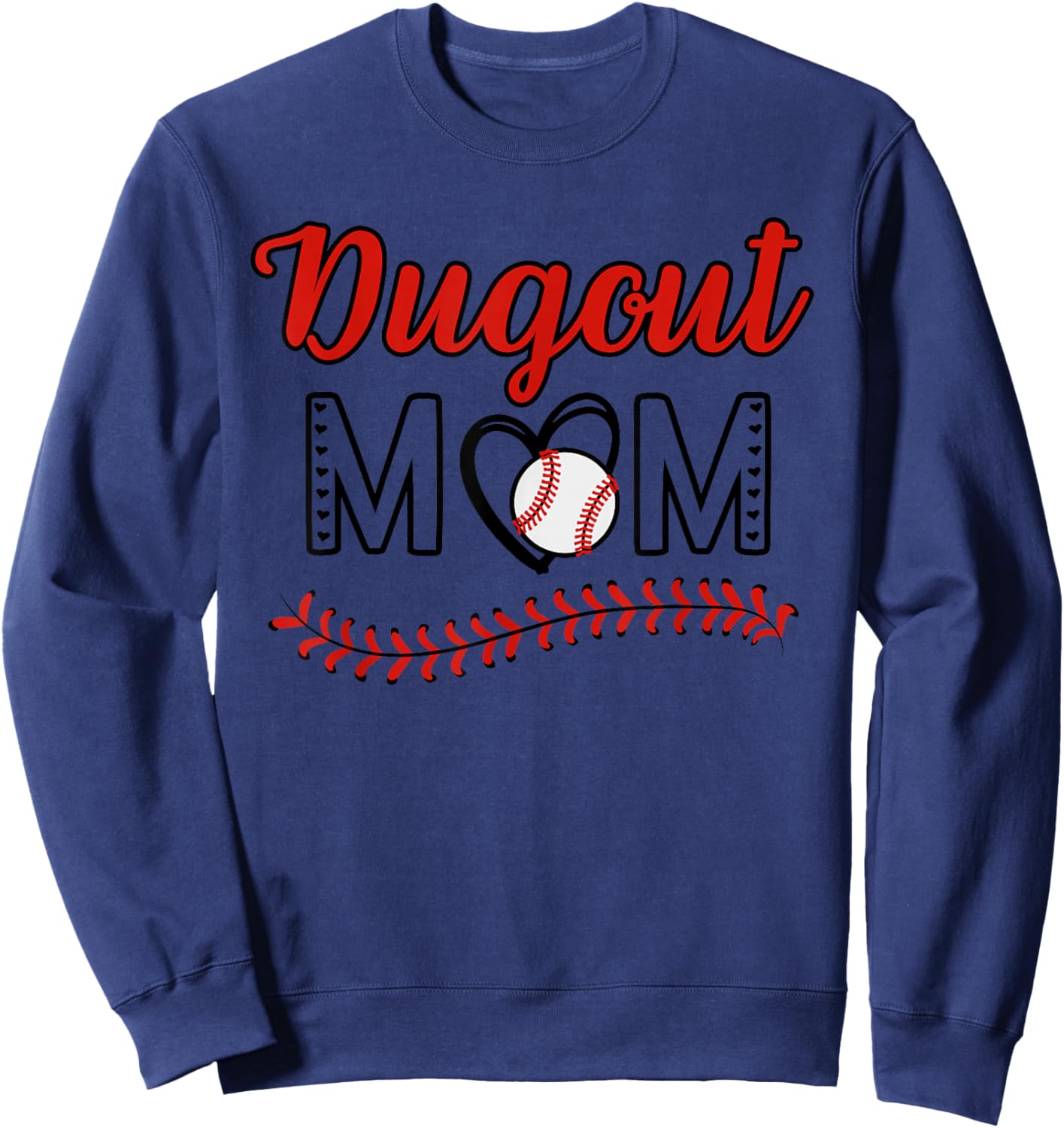 Funny And Cute Baseball Quote Dugout Mom In Grey Sweatshirt - Sweatshirt | Navy