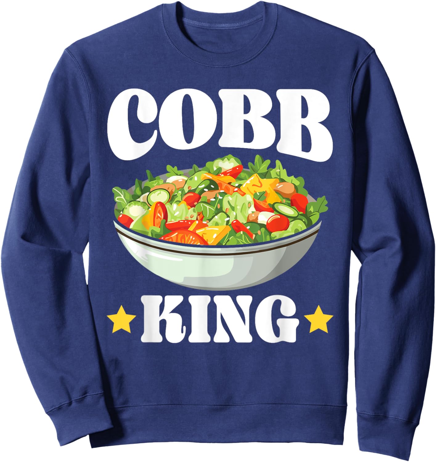 Cobb Salad Lover Foodie Food American Garden Salad Sweatshirt - Sweatshirt | Navy