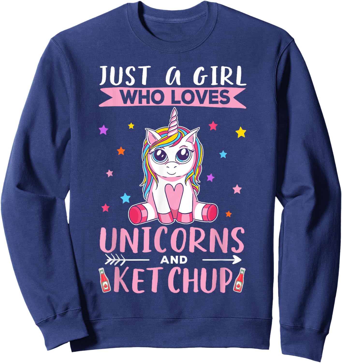 Just A Girl Who Loves Unicorns And Ketchup Unicorn Sweatshirt - Sweatshirt | Navy