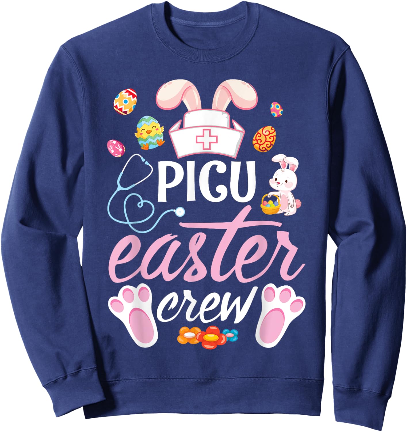 Cute Bunny Face Easter Eggs Happy Day PICU Nurse Easter Crew Sweatshirt - Sweatshirt | Navy