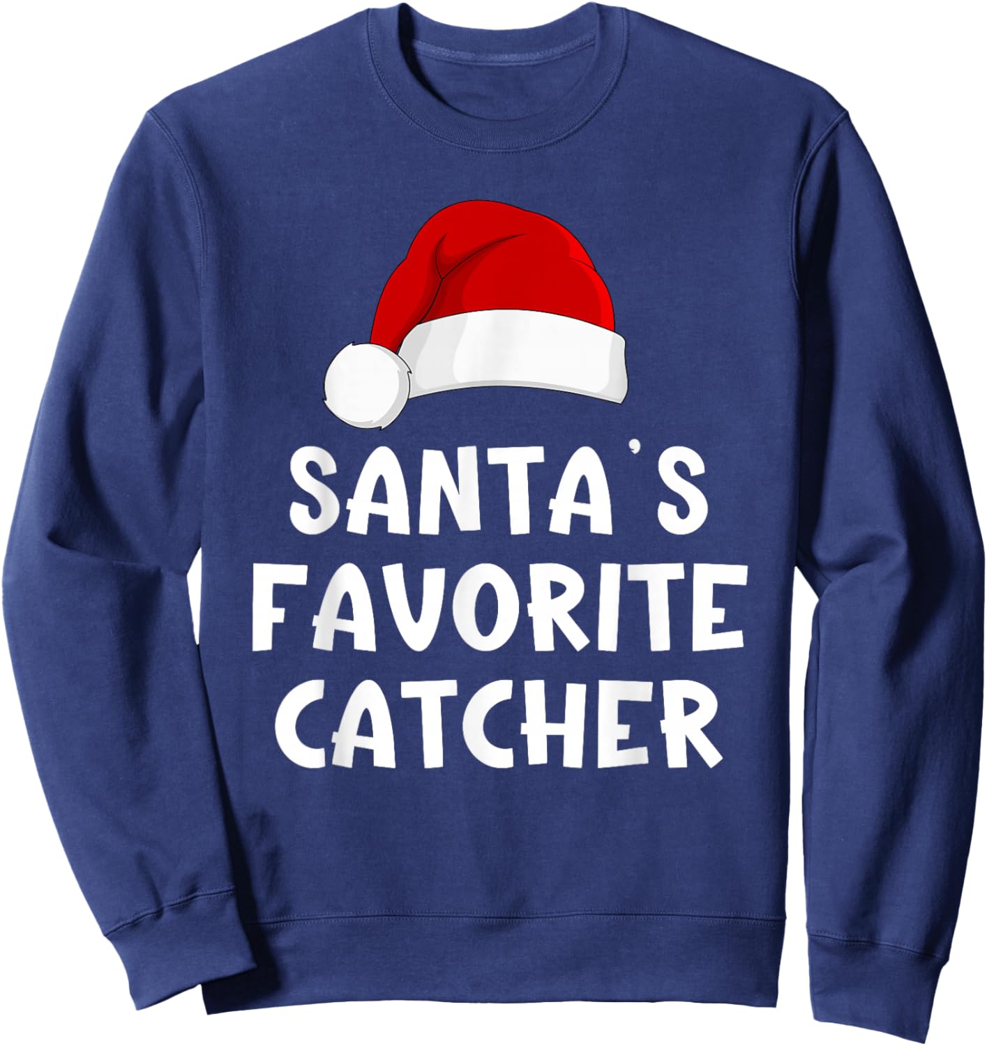 Christmas Santa's Favorite Catcher Funny Pajama Baseball Sweatshirt - Sweatshirt | Navy