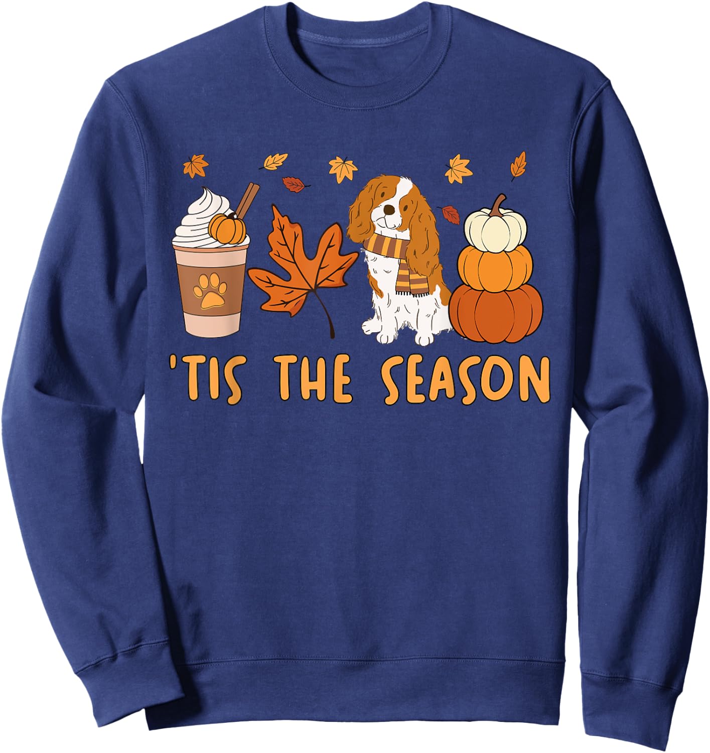 Tis The Season Cavalier King Charles Spaniel Fall Pumpkin Sweatshirt - Sweatshirt | Navy