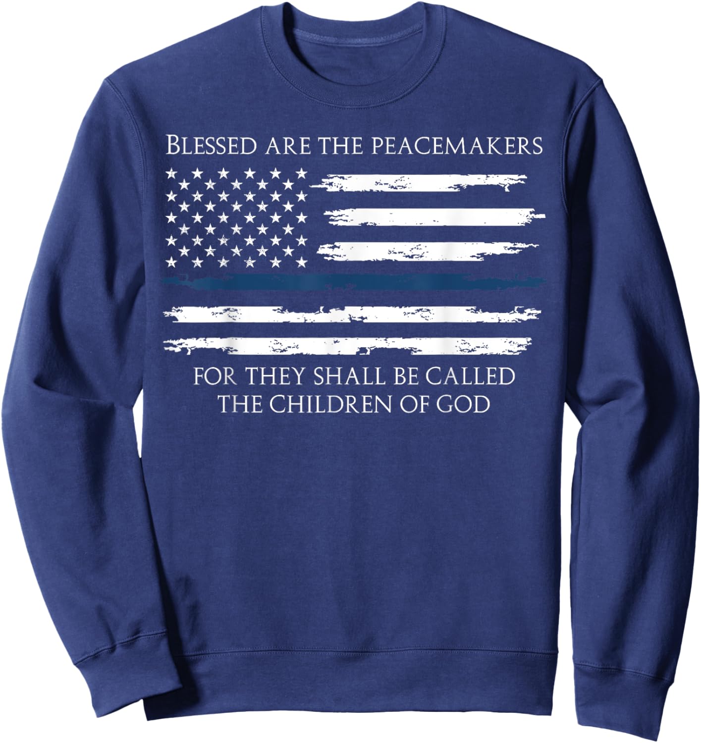 Blessed Are The Peacemakers Thin Blue Line Sweatshirt - Sweatshirt | Navy