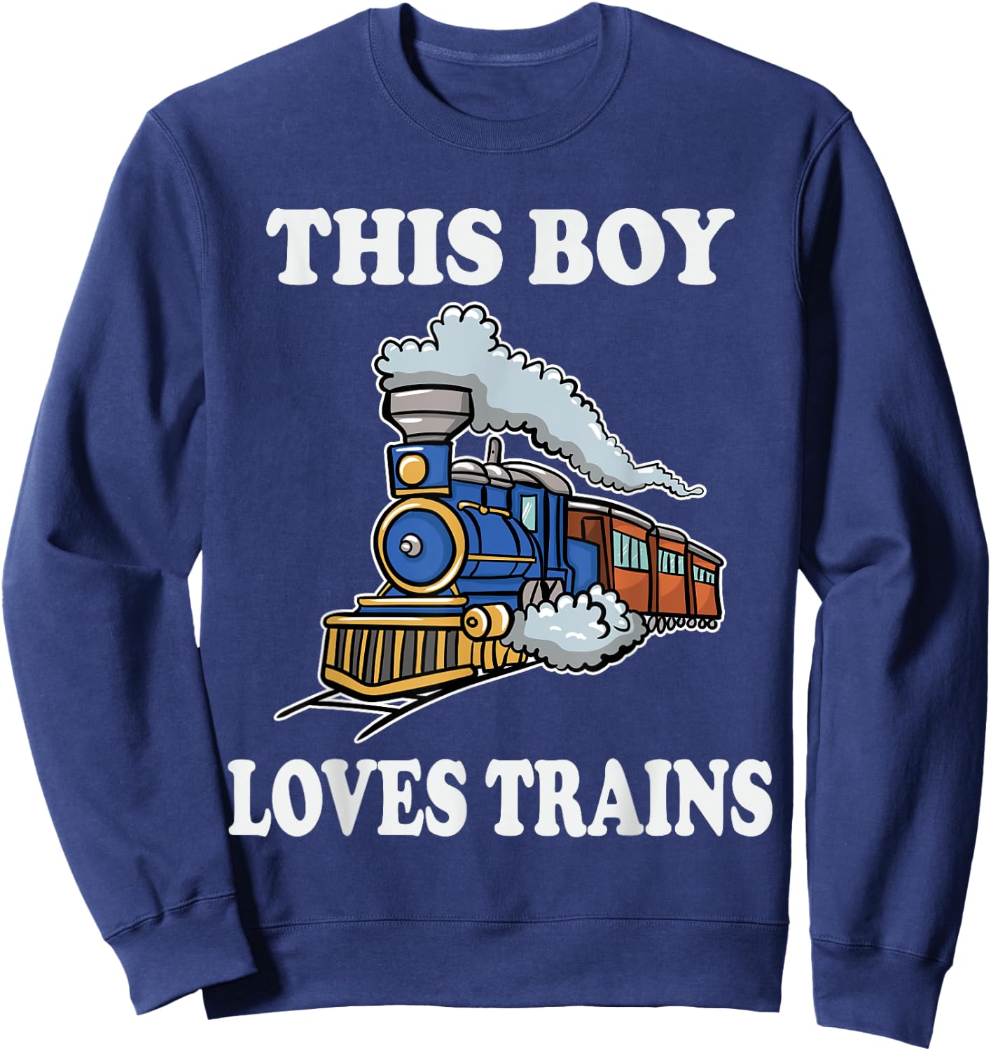 This Boy Loves Trains Gift Train Wagon Lover Gifts Small Sweatshirt - Sweatshirt | Navy