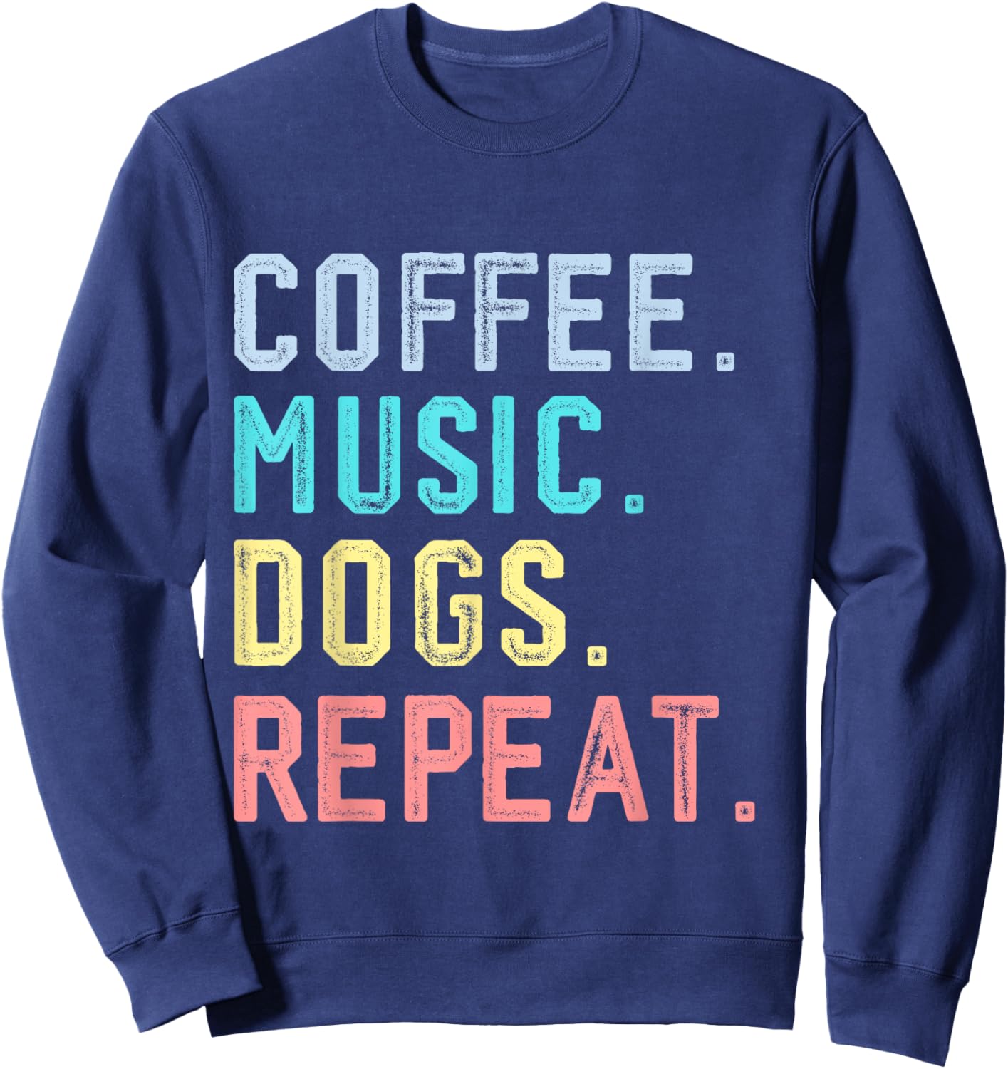 Funny Coffee Music Dogs Cute Dog Coffee Music Teacher Sweatshirt - Sweatshirt | Navy