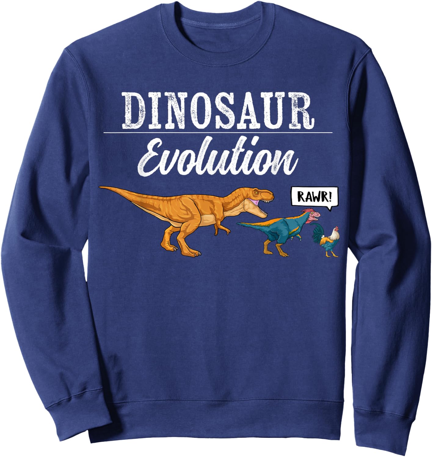 GoshWow Dinosaur Evolution T Rex Chicken Funny Pre Historic Animal - -Adults, Kids - Black - Short Sleeve - Small Sweatshirt - Sweatshirt | Navy