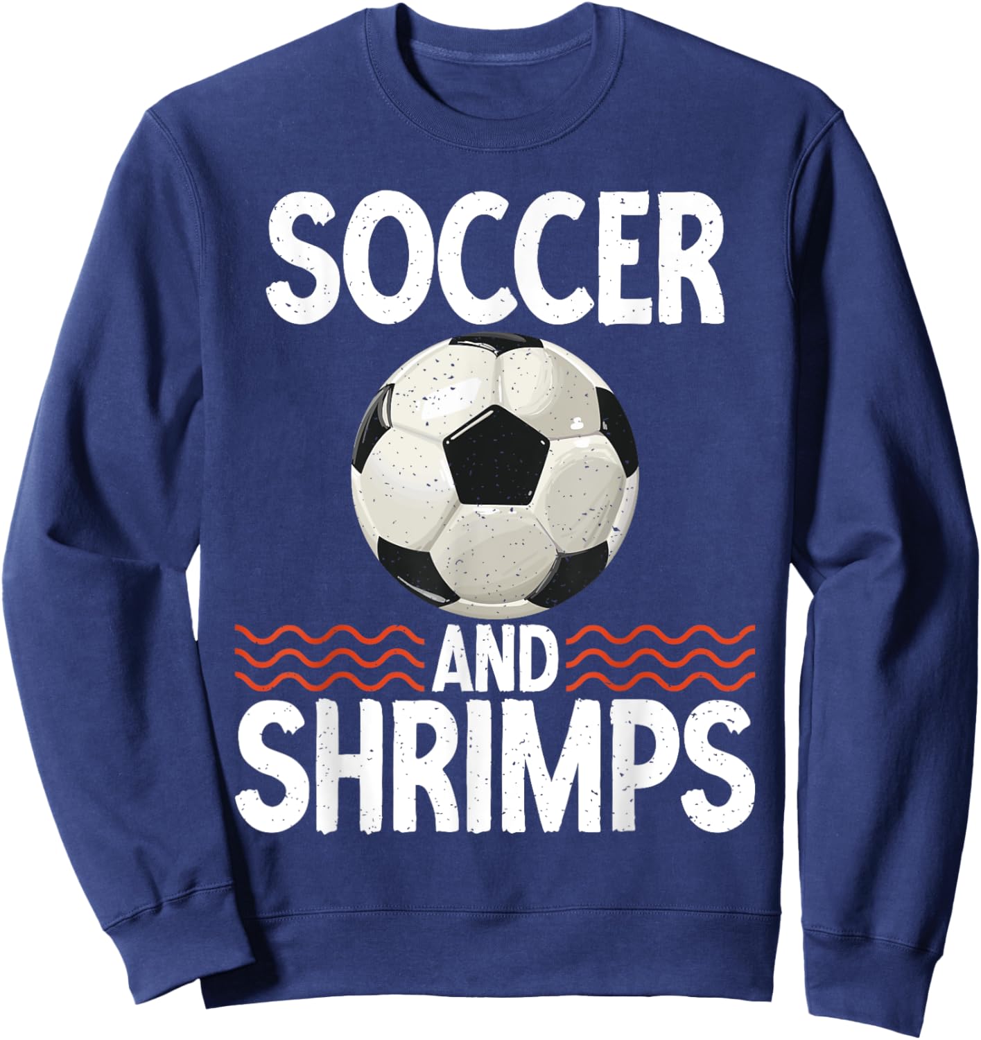 Soccer and Shrimps Lover Sweatshirt - Sweatshirt | Navy