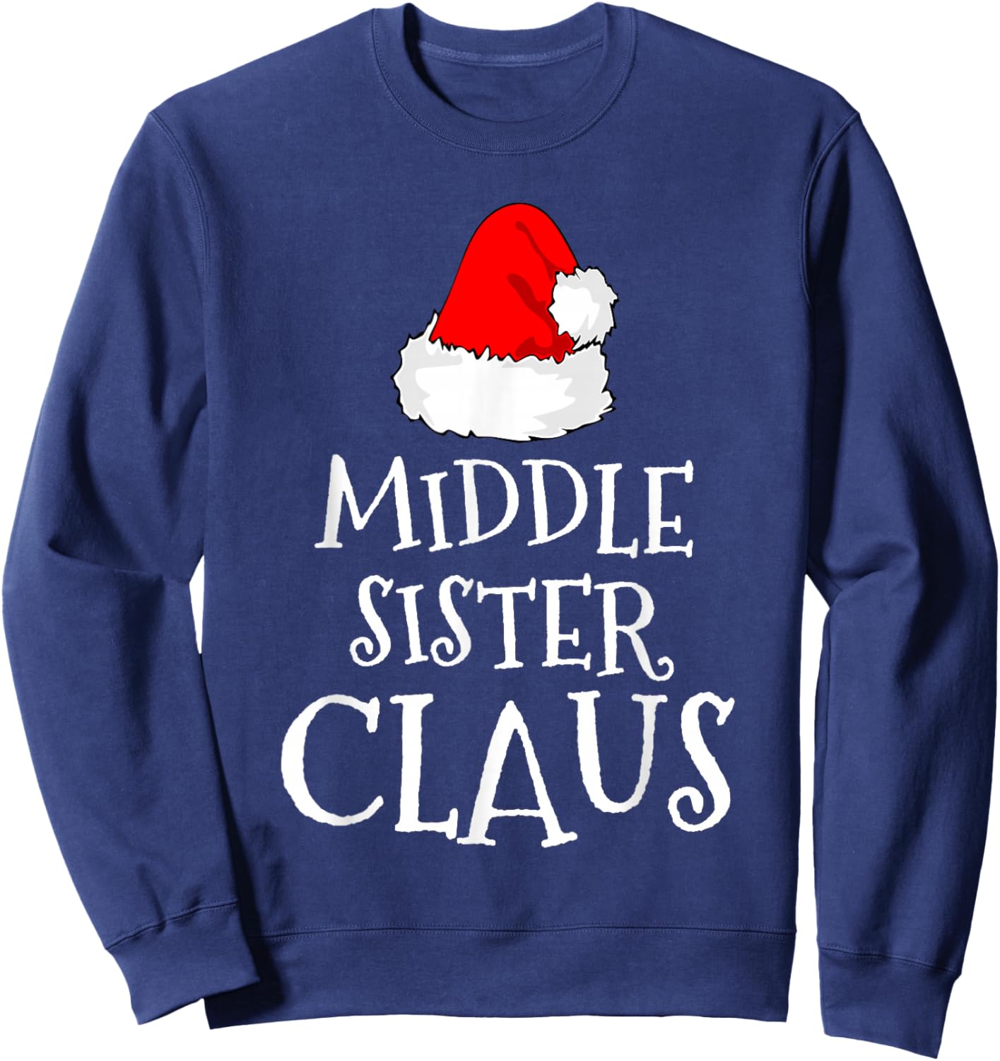 Middle Sister Claus Christmas Santa's Pajama Family Matching Sweatshirt - Sweatshirt | Navy