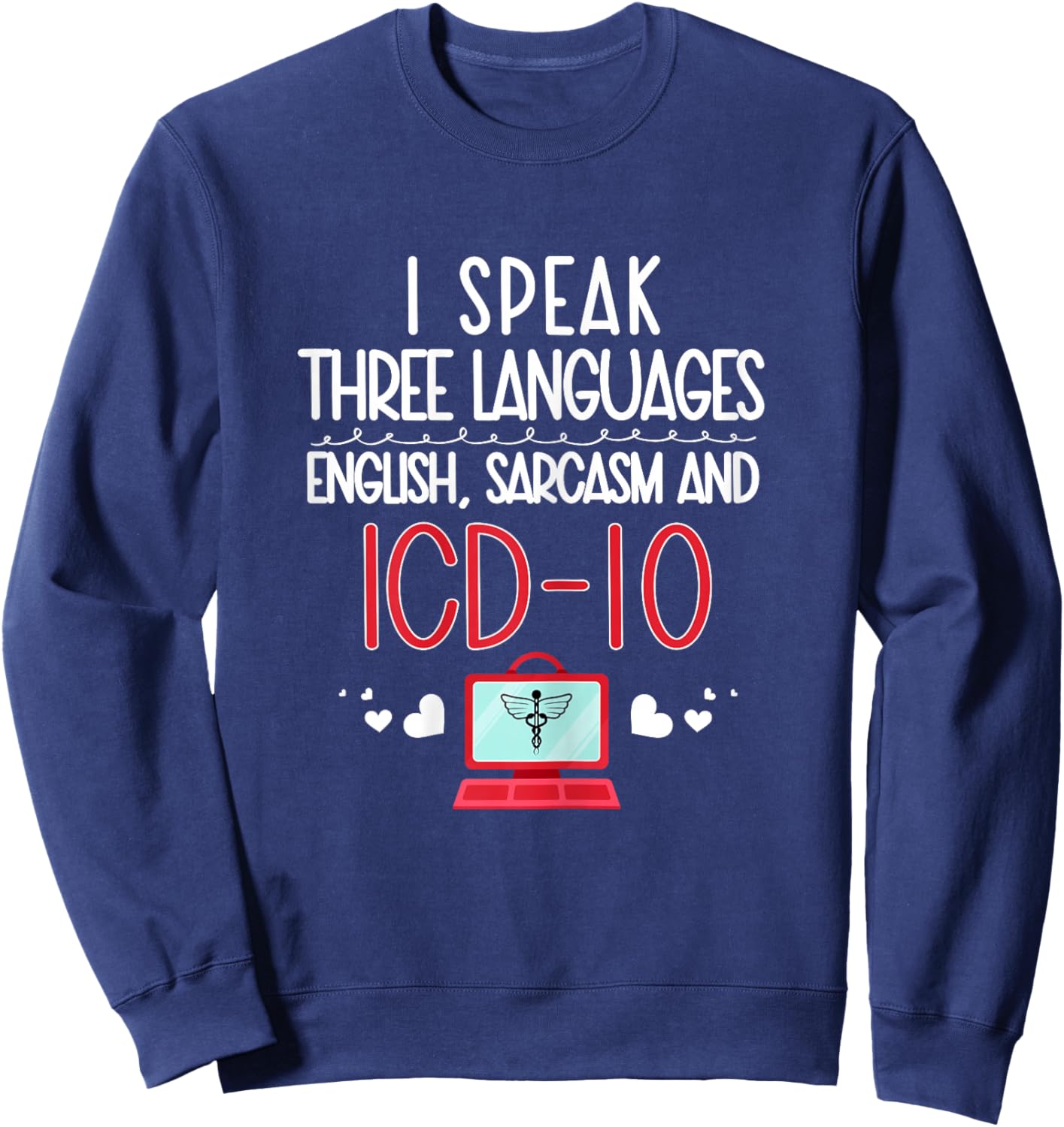 Medical coder coding biller nurse Sweatshirt - Sweatshirt | Navy